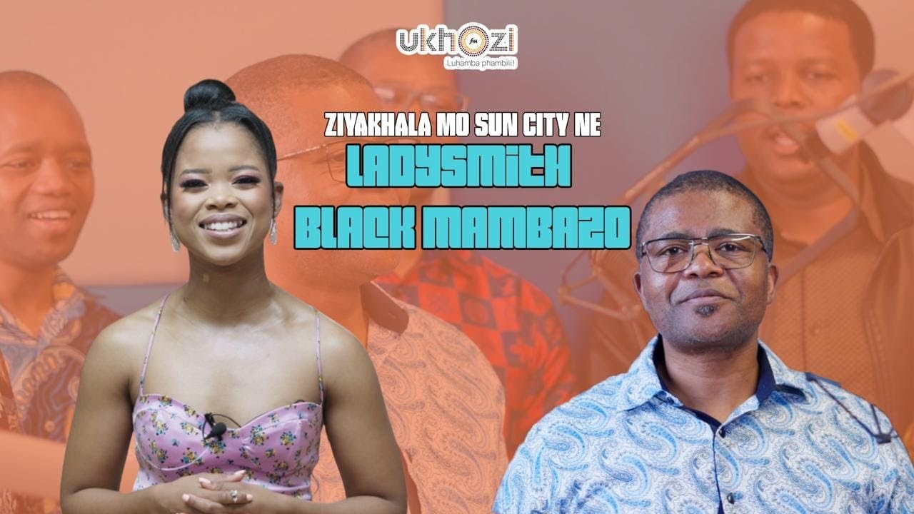Ziyakhala MO Sun City - Ladysmith Black Mambazo