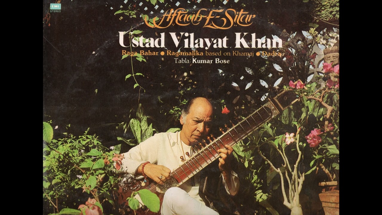 Ustad Vilayat KHAN   Râga Bahar -