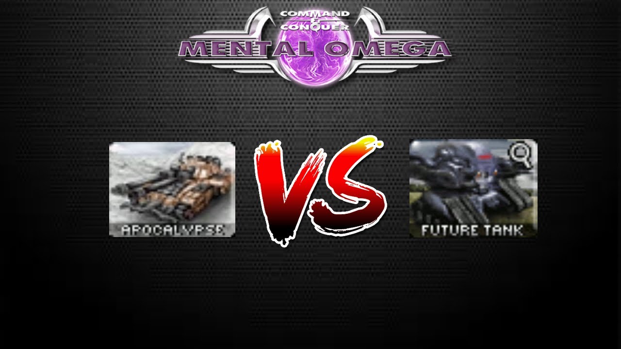 Mental Omega Apocalypes Tank vs Future Tank Alpha