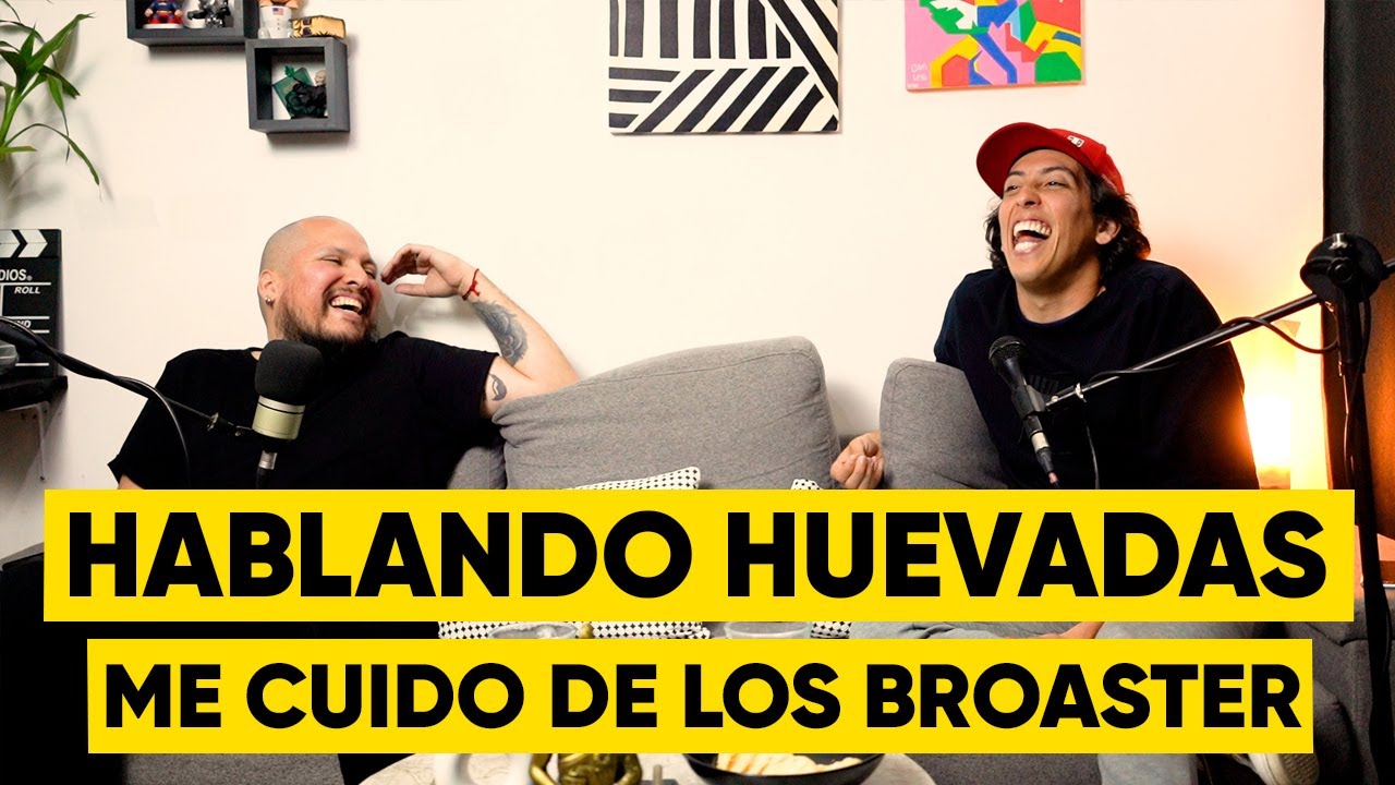 HABLANDO HUEVADAS me cuido de los broaster // E5T1 Tu Tranquilo Yo Nervioso // MATEO GARRIDO LECCA