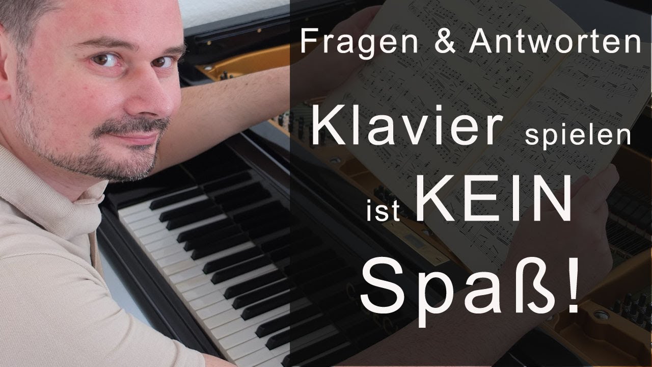 Klavier spielen ist KEIN SPASS - von Torsten Eil