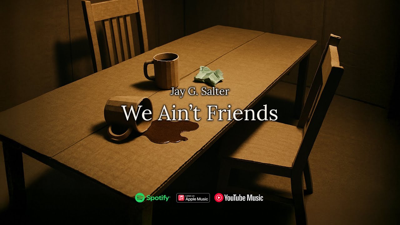 We Ain't Friends (Lyric Video)