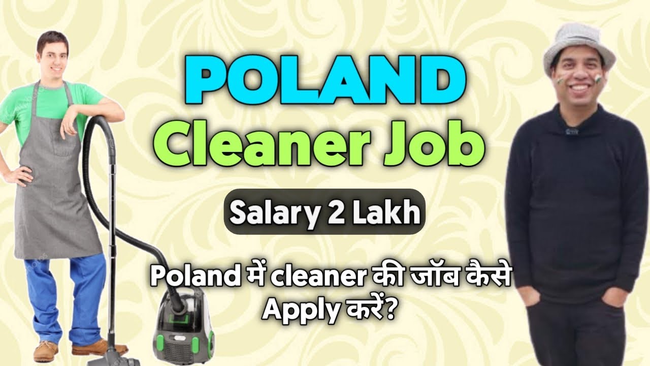 Cleaner Jobs in Poland | How to Apply Cleaner Jobs in Poland | RECRUITING AGENCIES | SALARY | DEMAND