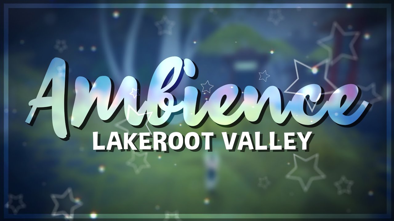 Relaxing Lakeroot Valley Rain Ambience | Feral