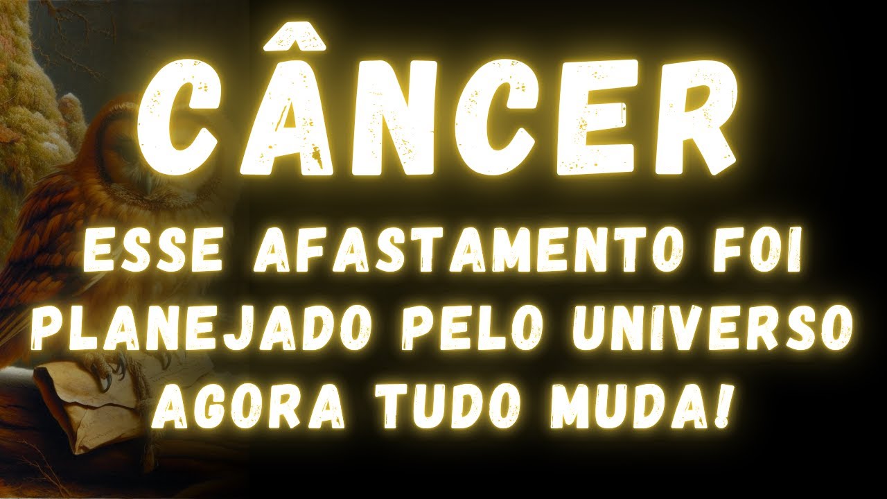 CÂNCER♋ ESSE AFASTAMENTO FOI PLANEJADO PELO UNIVERSO AGORA TUDO MUDA!