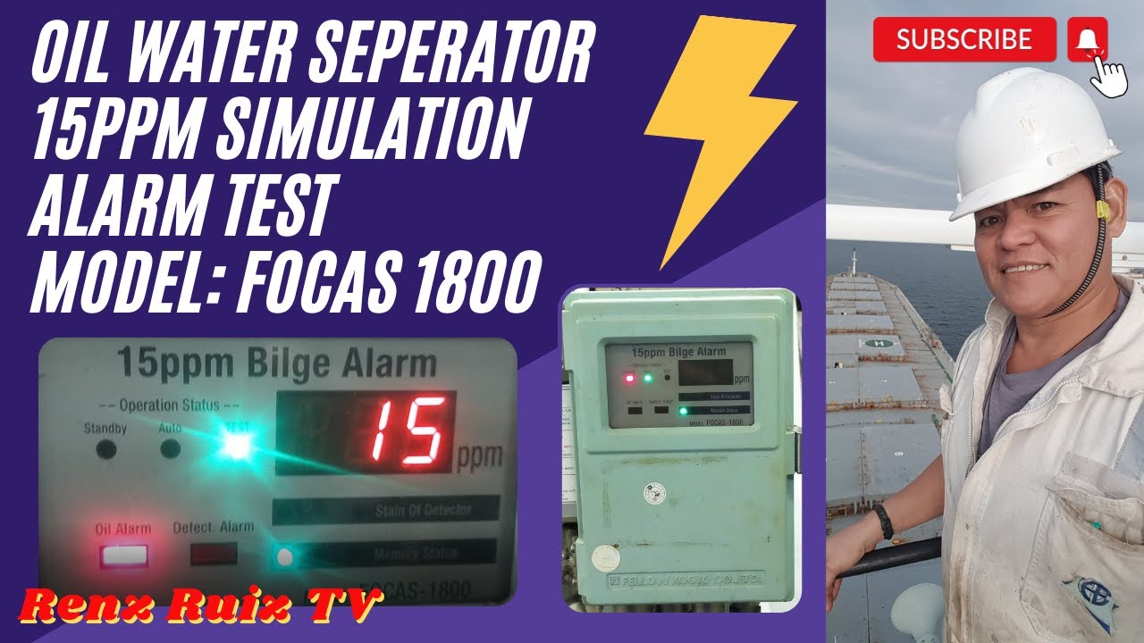 Oil Water Separator 15PPM Simulation Alarm Test - Model: FOCAS 1800 l Renz Ruiz TV