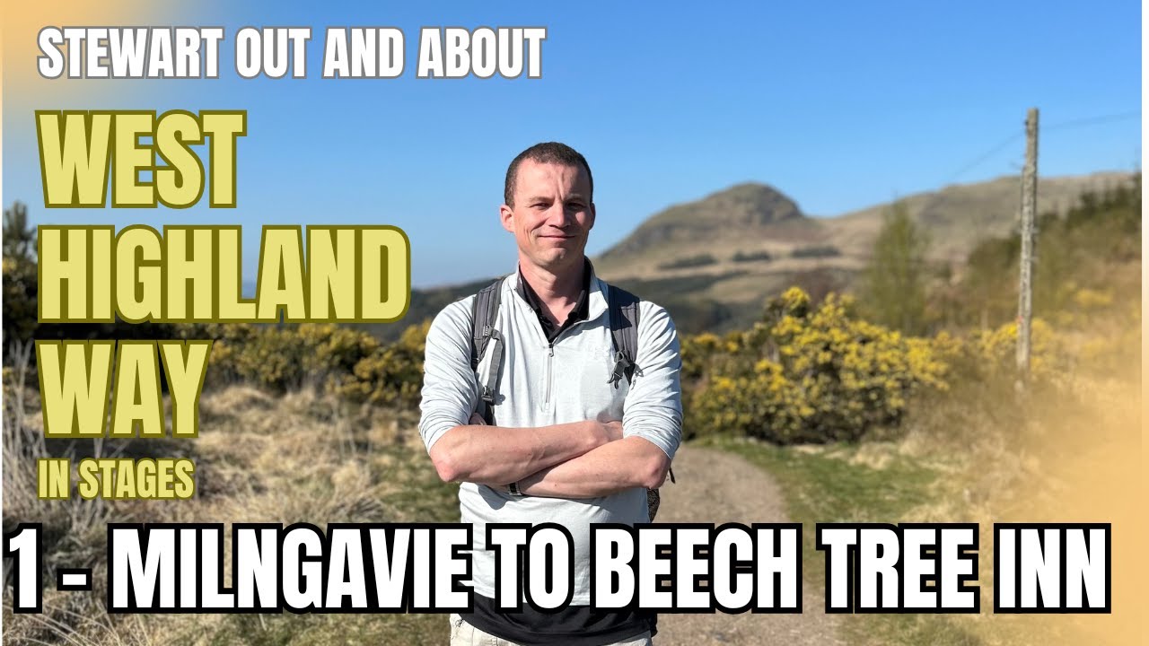 West Highland Way Stage 1 - Milngavie to Beech Tree Inn