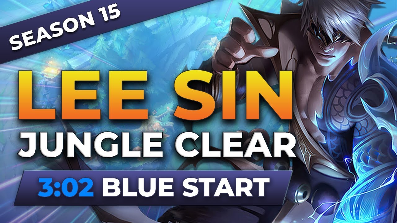 Lee Sin Jungle Clear | S15 3:02 Blue Start WR