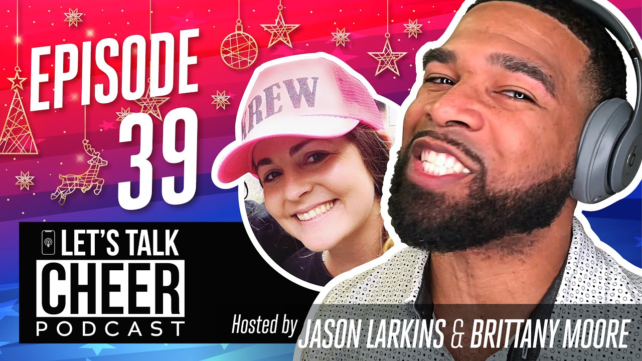 Let's Talk Cheer Podcast- Jason & Brittany talk about if there should be a new scoresheet this year