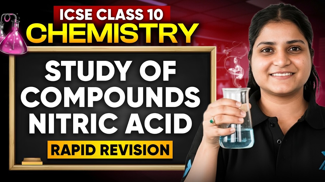 ICSE Class 10 Chemistry🔥Study of Compounds Nitric Acid | Infinity Learn #icseclass10 #infinitylearn