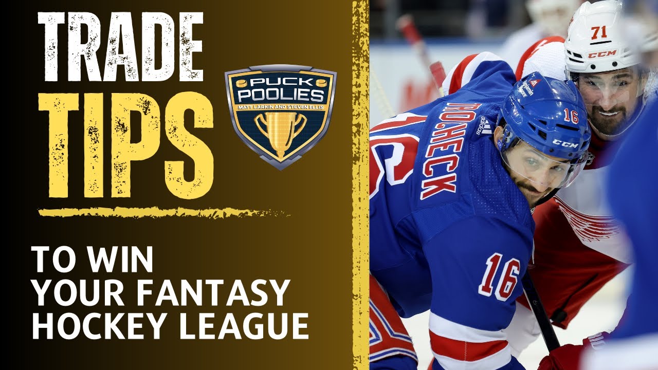 Top 6 Fantasy Hockey Trading Tips