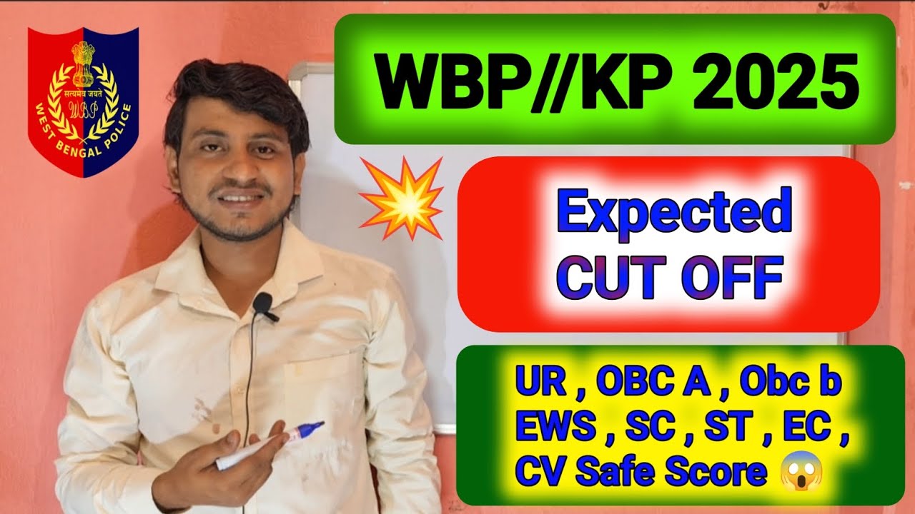 WBP/ KP Expected Cut Off 😱 || WBP Cut Off 2025 | WBP Safe Score | WBP/ KP Exam Date 2025 