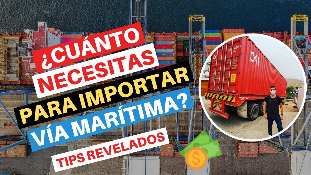 CUANTO ES el MONTO MINIMO para IMPORTAR de CHINA VÍA MARITIMA 📦🚢