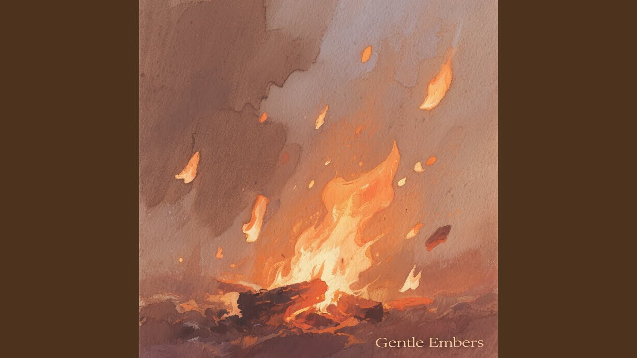 Gentle Embers