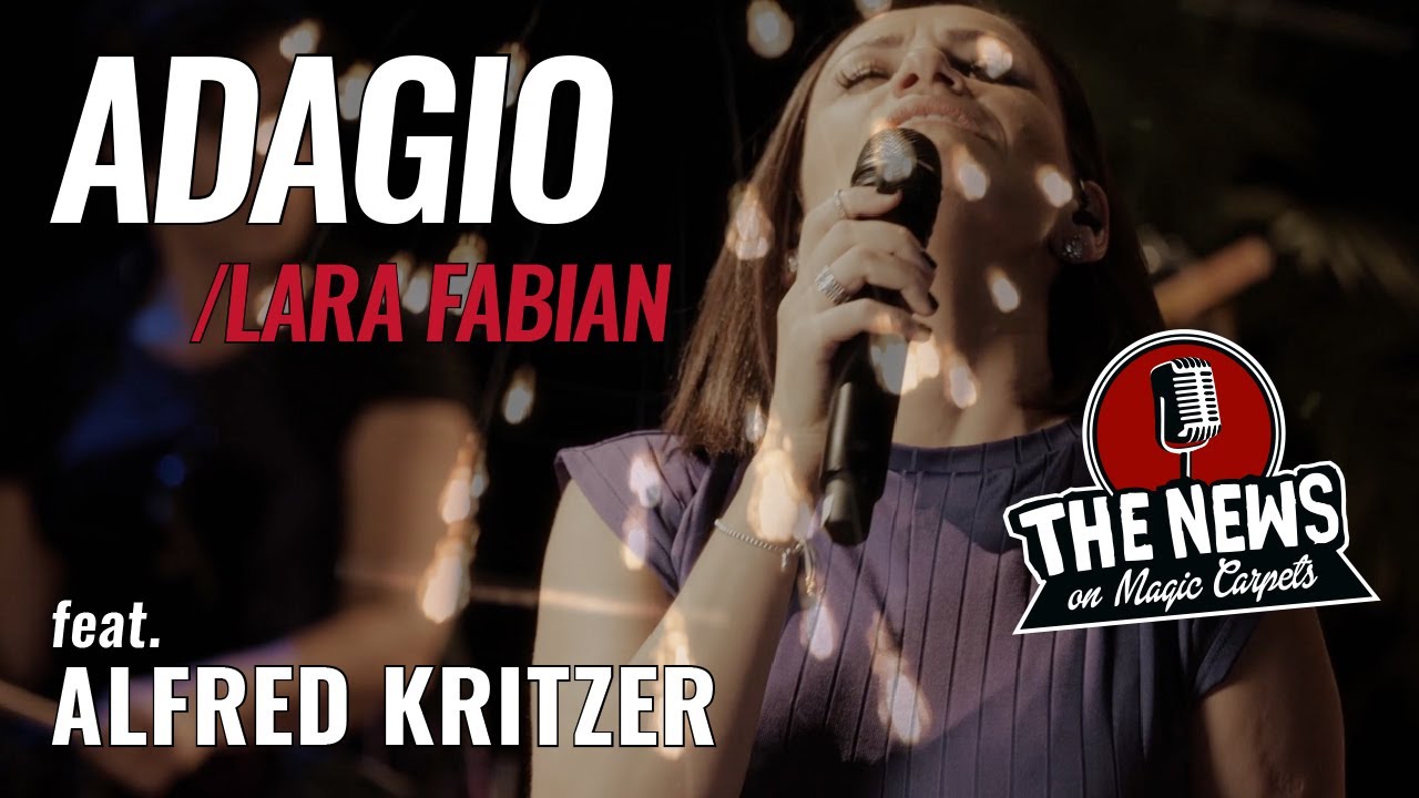 Adagio - Lara Fabian (Cover) by THE NEWS on Magic Carpets