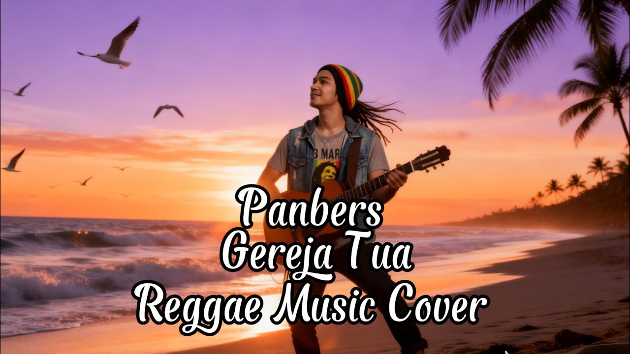 Gereja Tua - Panbers | Reggae Music Cover
