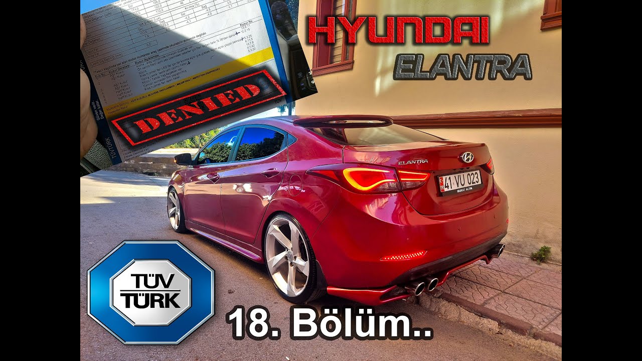 # Hyundai Elantra 18. Bölüm (Muayeneden Kaldı)