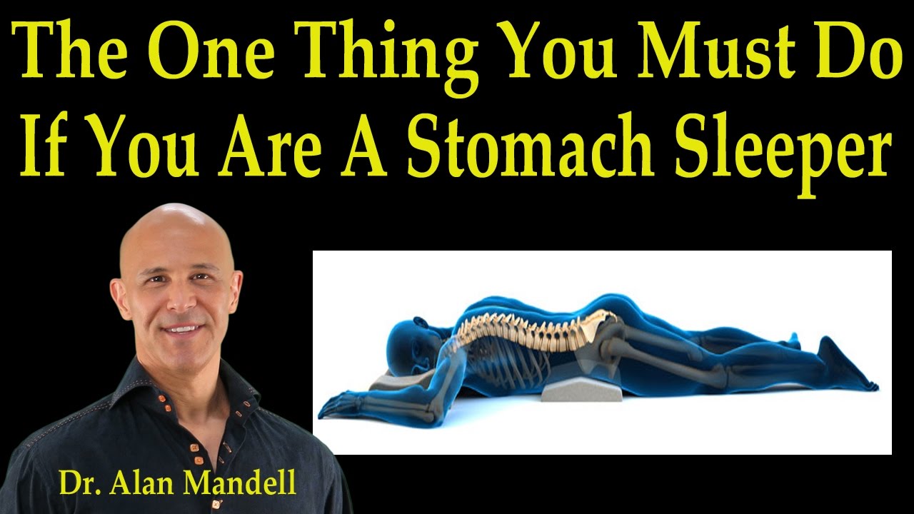 The One Thing You Must Do if You Are a Stomach Sleeper - Dr Mandell