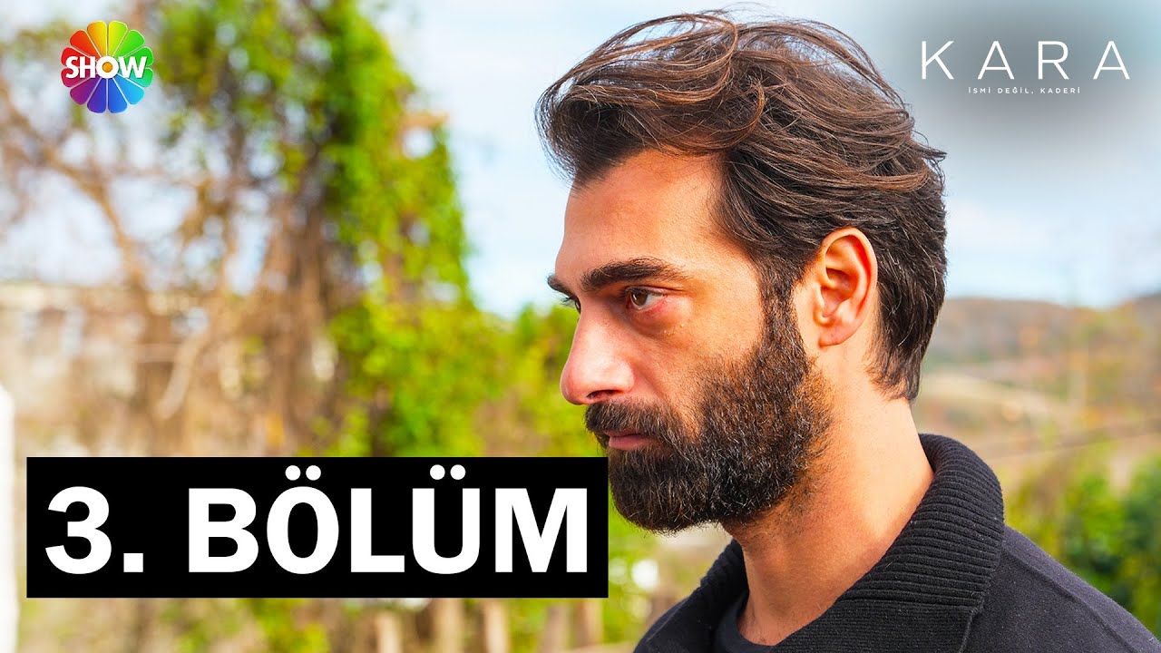 Kara 3. B&ouml;l&uuml;m @showtv