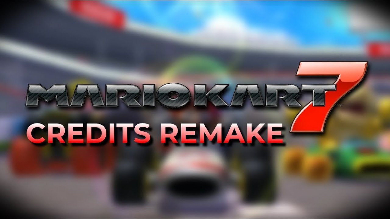 REMAKING THE MARIO KART 7 CREDITS IN MARIO KART 8!!!!