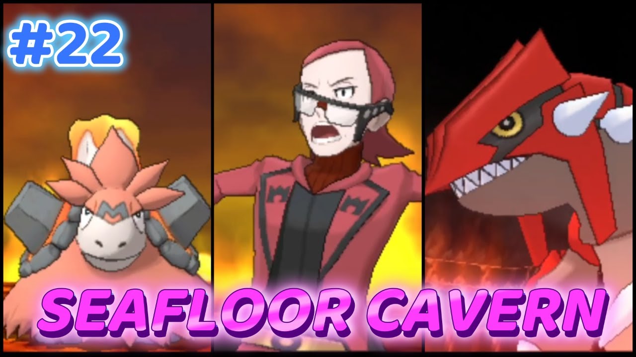 Pokemon Omega Ruby Part 22 | Showdown At Seafloor Cavern