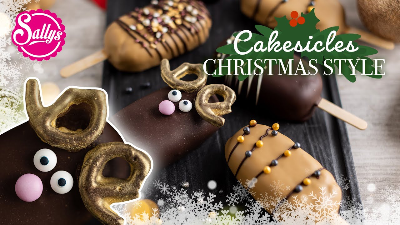 Cakesicles / XMAS Cake Trend 2021 / Sallys Welt