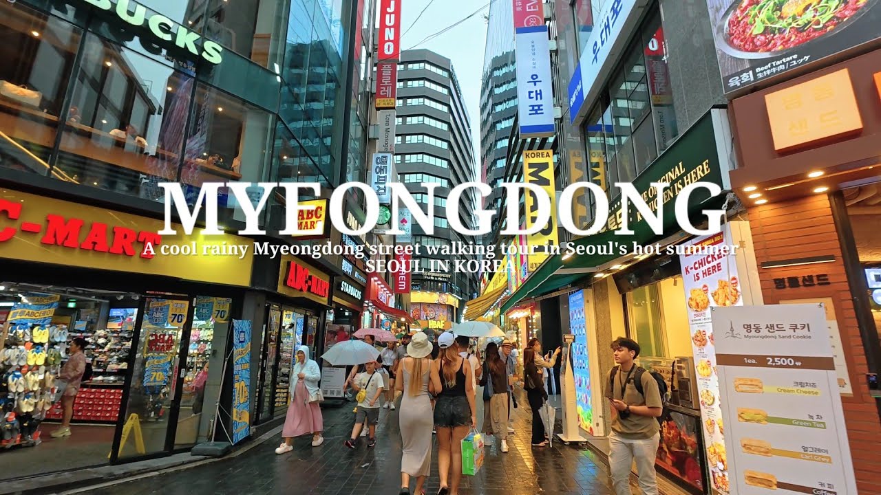 4K A cool rainy Myeongdong street walking tour in Seoul's hot summer 서울의 여름, 시원하게  비오는 명동거리 워킹투어
