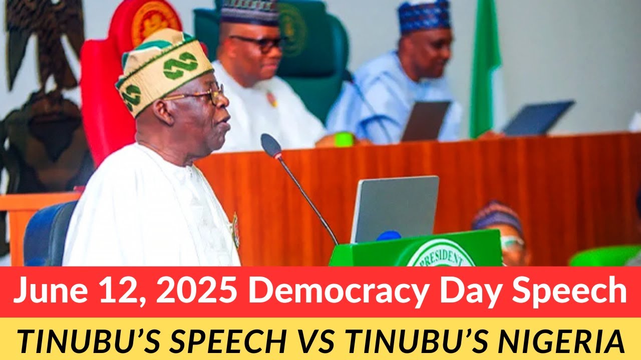 June 12 2025 Democracy day speech: Tinubu's Speech vs Tinubu's Nigeria