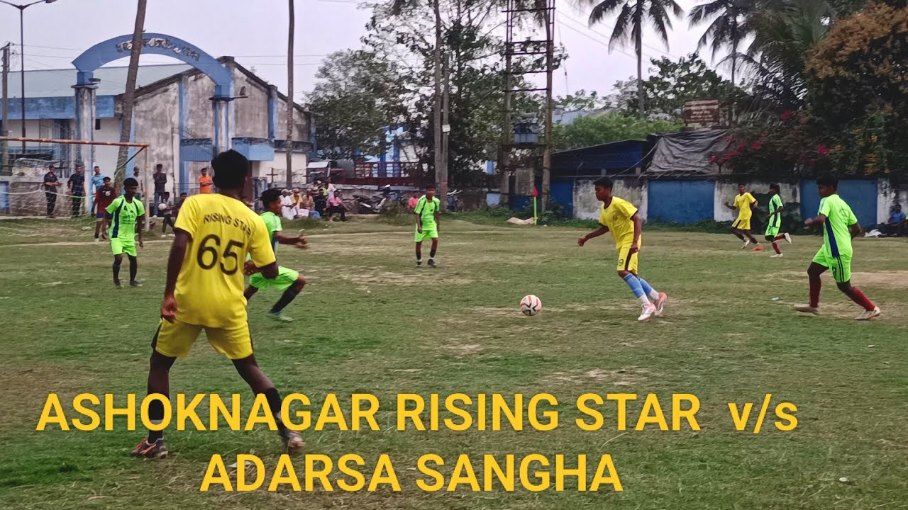 Ashoknagar Rising Star  v/s Adarsha sangha kachra para
