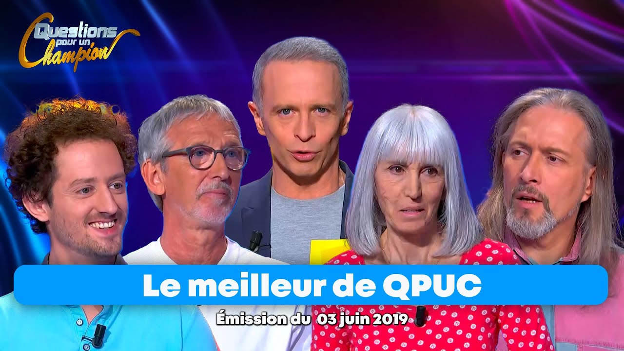 Emission Int&eacute;grale - Le Meilleur de Questions pour un Champion -  03 juin 2019
