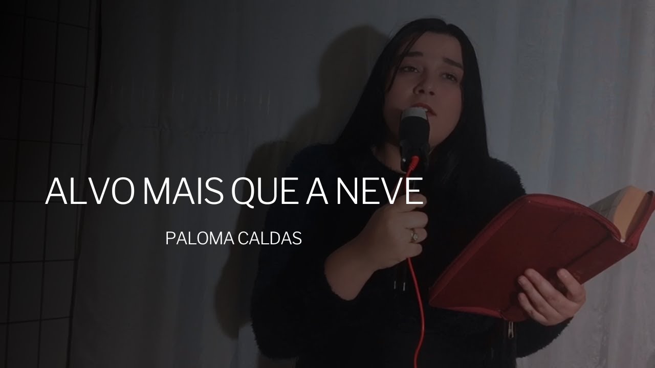 Paloma Caldas - Alvo mais que a neve | Projeto Harpa Cristã