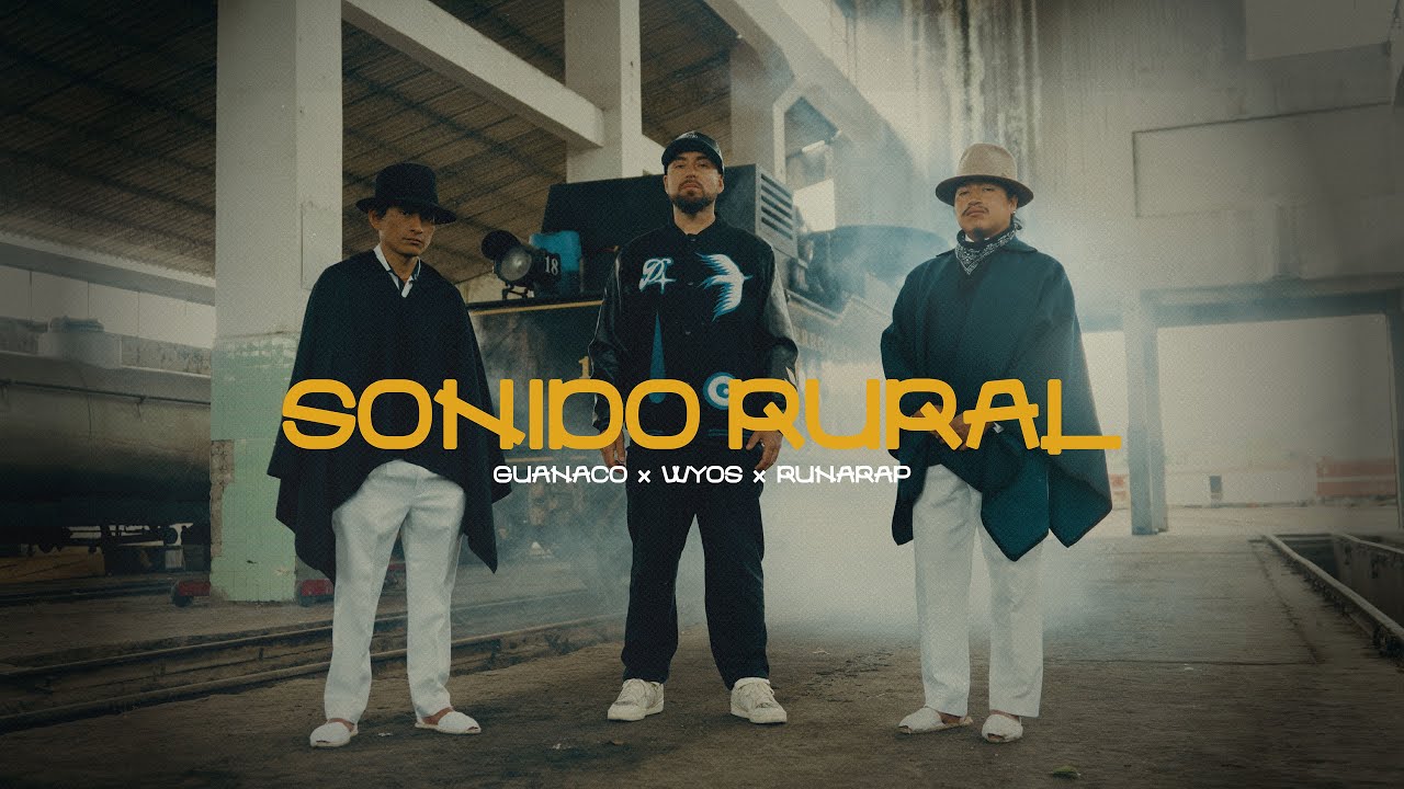 WYOS x GUANACO x RUNA RAP - SONIDO RURAL (Video Oficial)