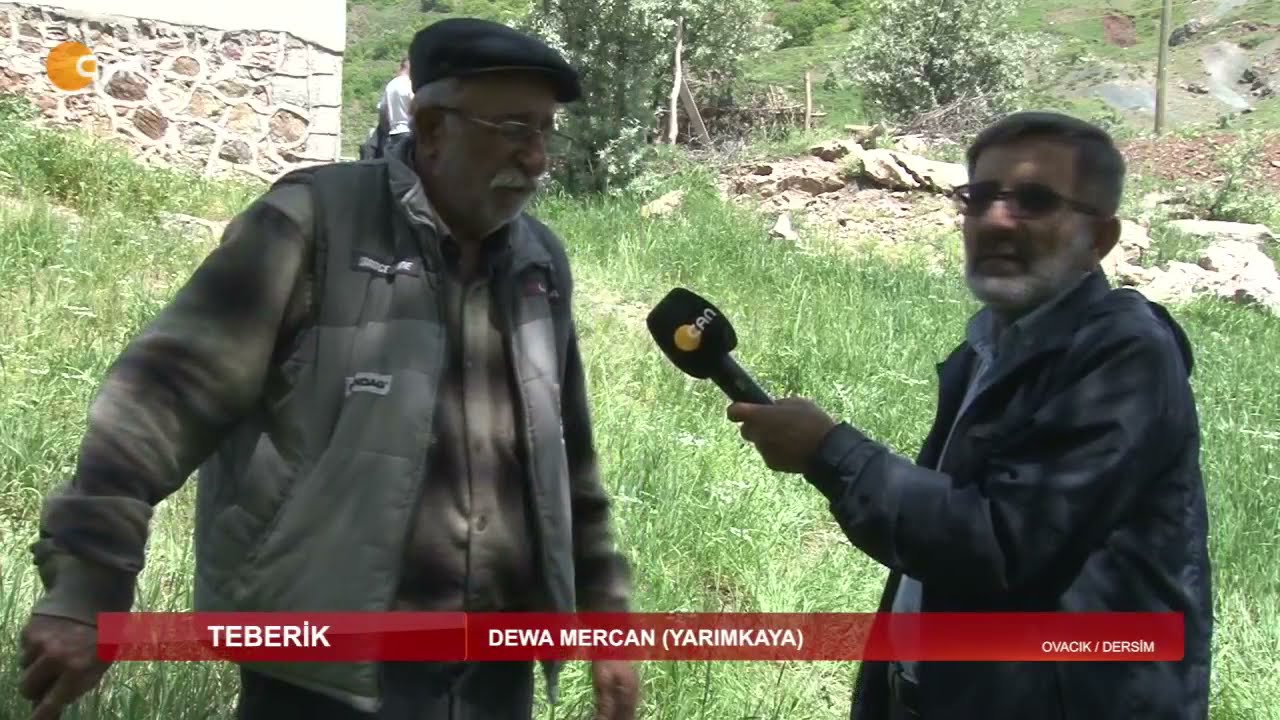 Teberik - Ali Şeker -  Dewa Mercan ( Yarımkaya ) Ovacık / Dersim - 18.06.2022