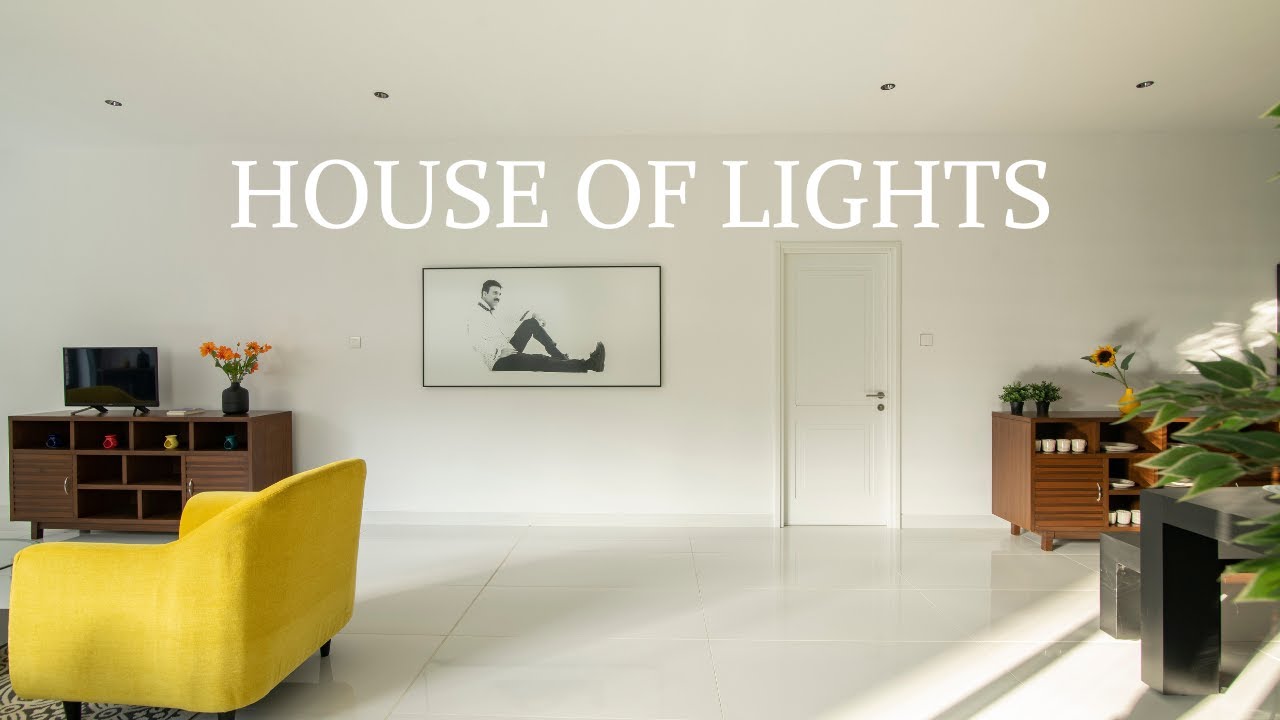 House of lights | Architecture & Interior Shoots | Cinematographer
