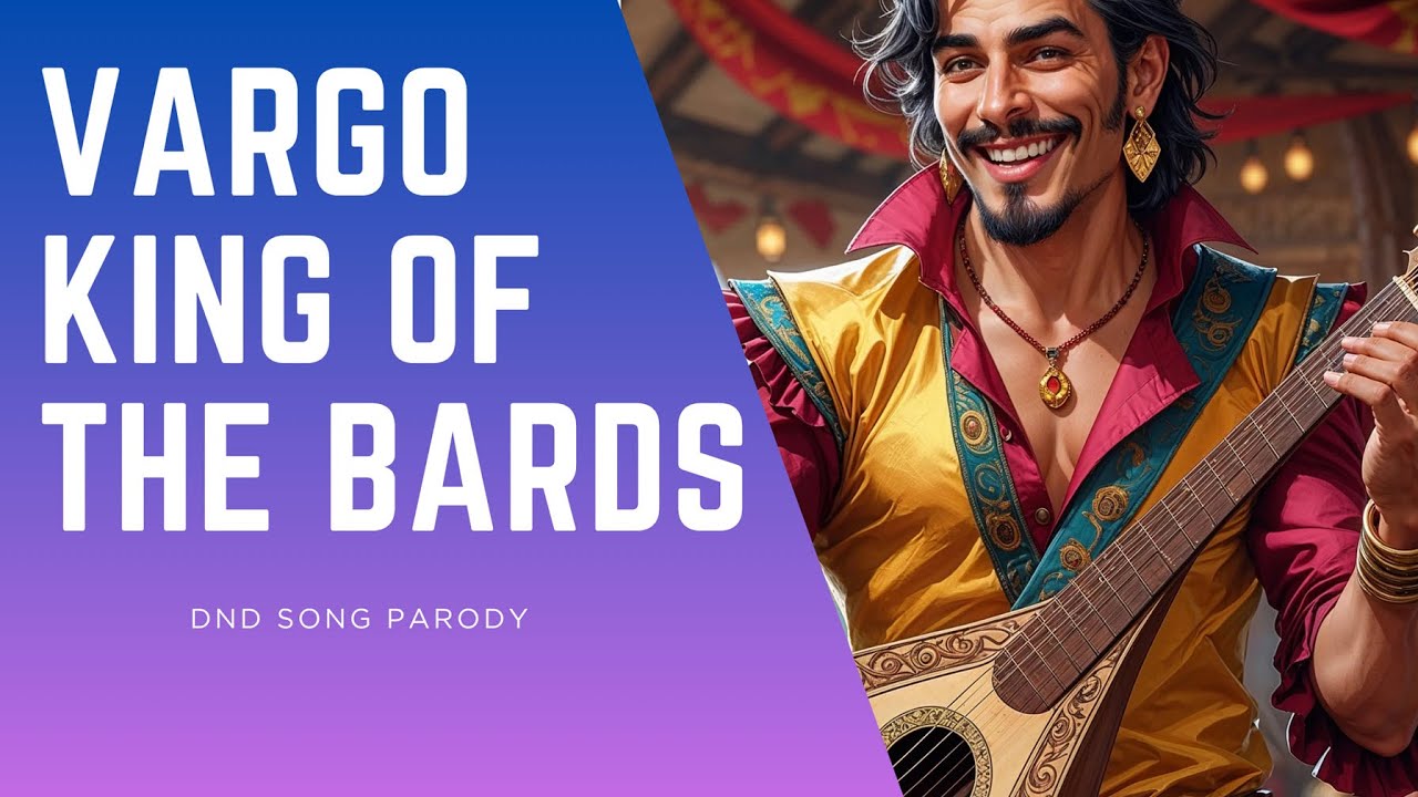 Vargo the Bard (Funny D&D Bard Adult Song)