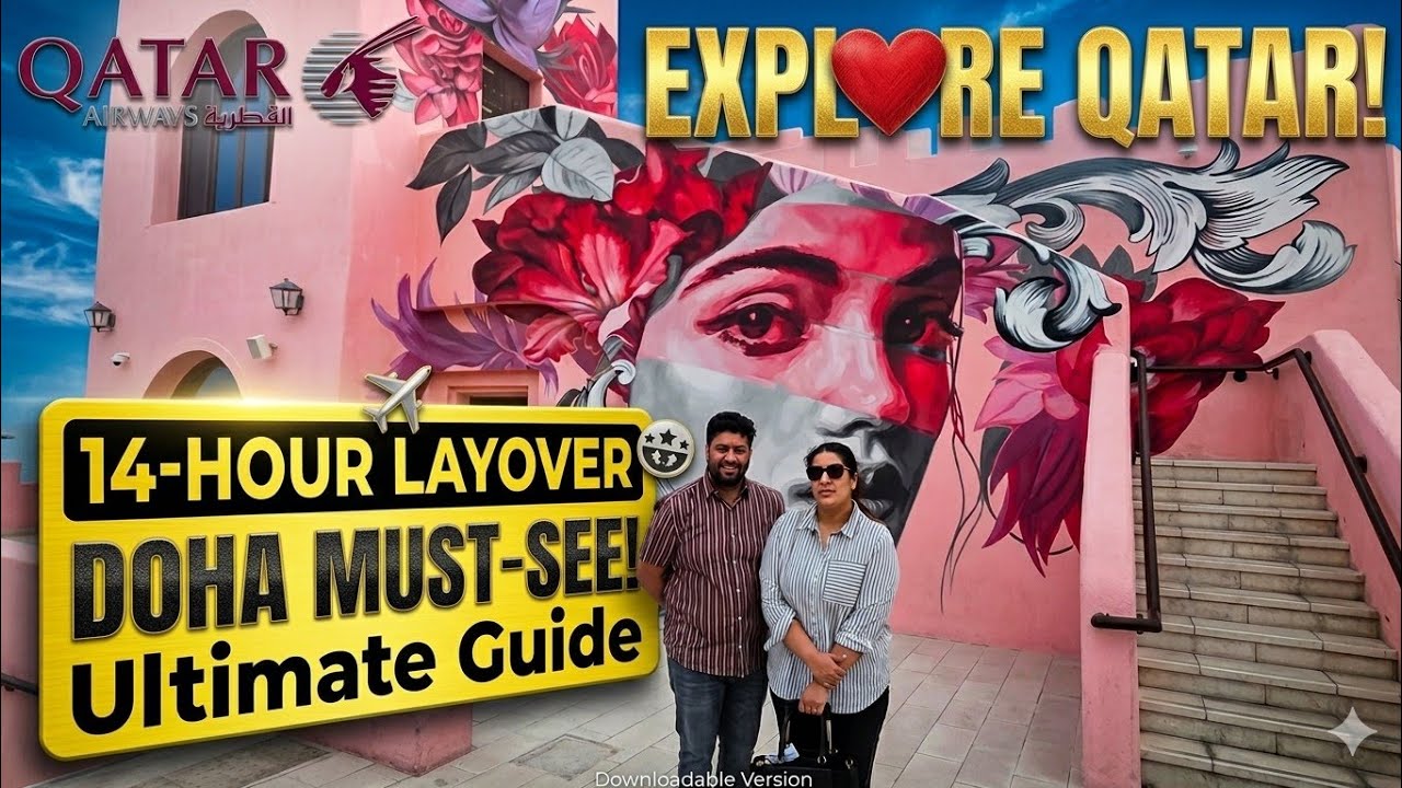 Doha 14-hour Layover - let's explore Doha!
