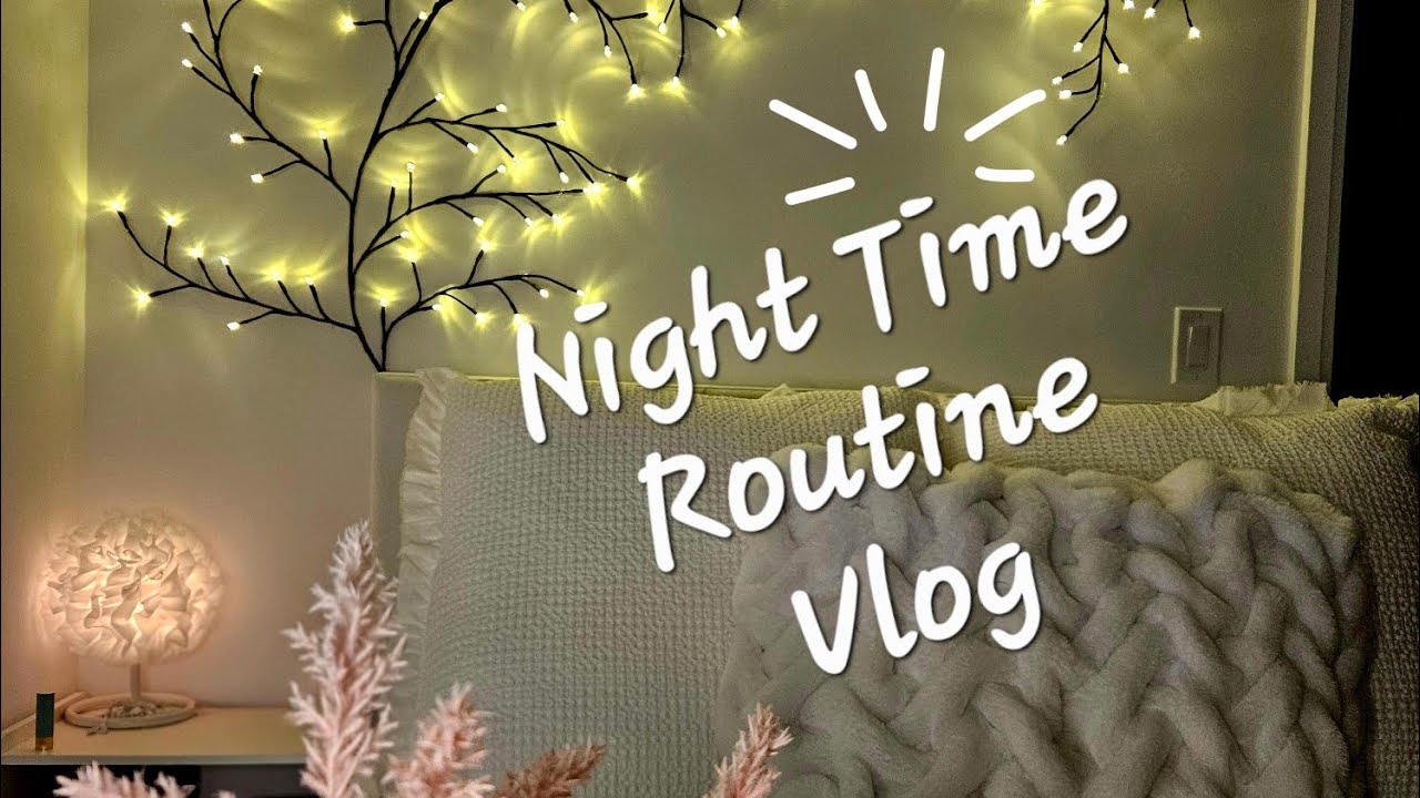 Night Time Routine 🌙 