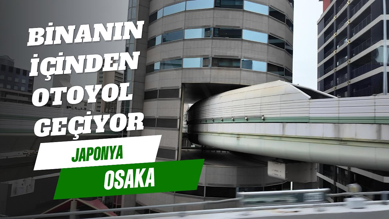 İçinden Otoyol Geçen Bina! Osaka'da Şaşırtan Mimari #osaka #erzurum #japonya #oltu #gezi #travel 
