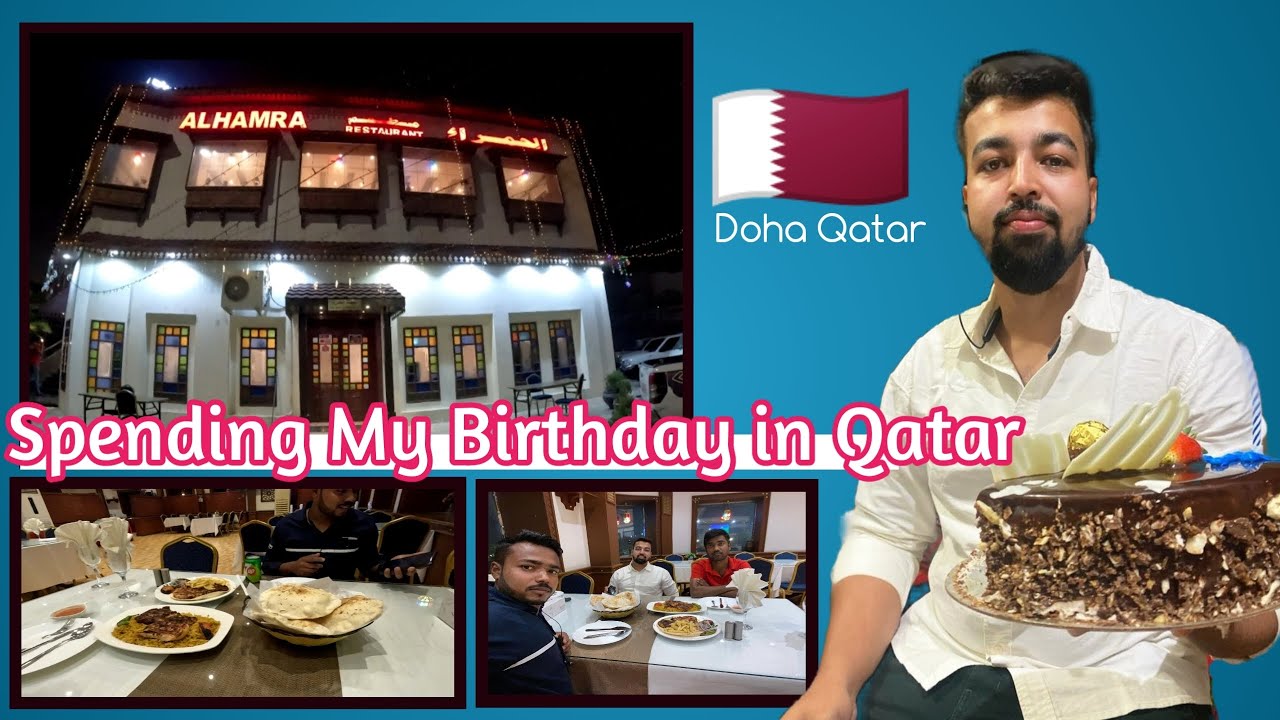 Spending My Birthday In Qatar 🇶🇦 | Al Hamra Resturent | Celebrate Birthday In Qatar 🇶🇦 |Doha Qatar🇶🇦