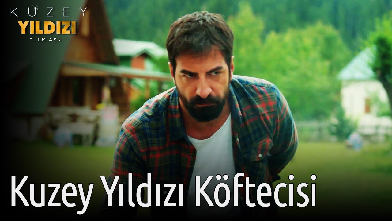 Kuzey Yıldızı İlk Aşk | Kuzey Yıldızı Köftecisi