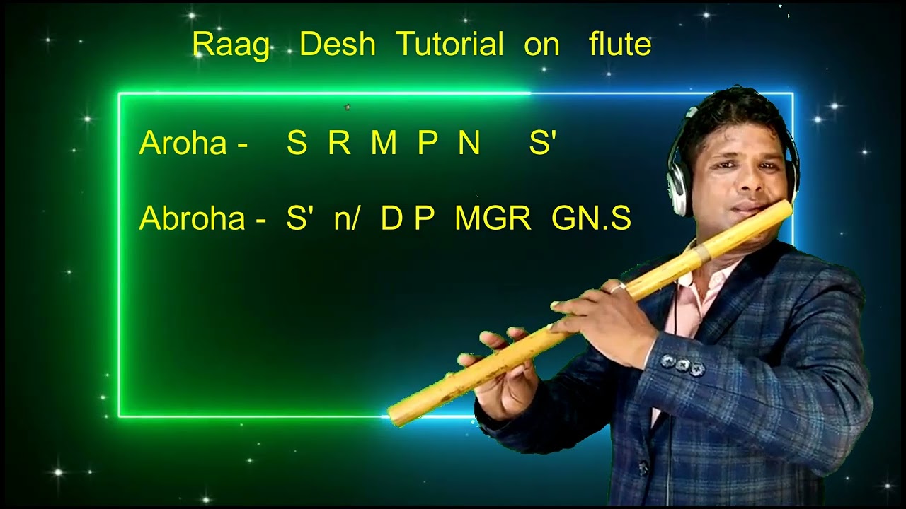Raag Desh tutorial on flute for beginners. Raag Desh lesson on flute.