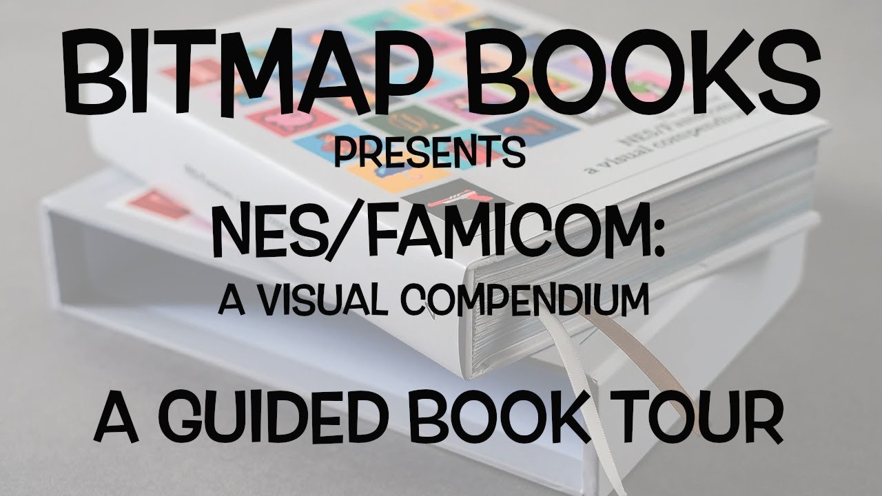 Bitmap Books Presents NES/Famicom: A Visual Compendium (A Guided Book Tour)
