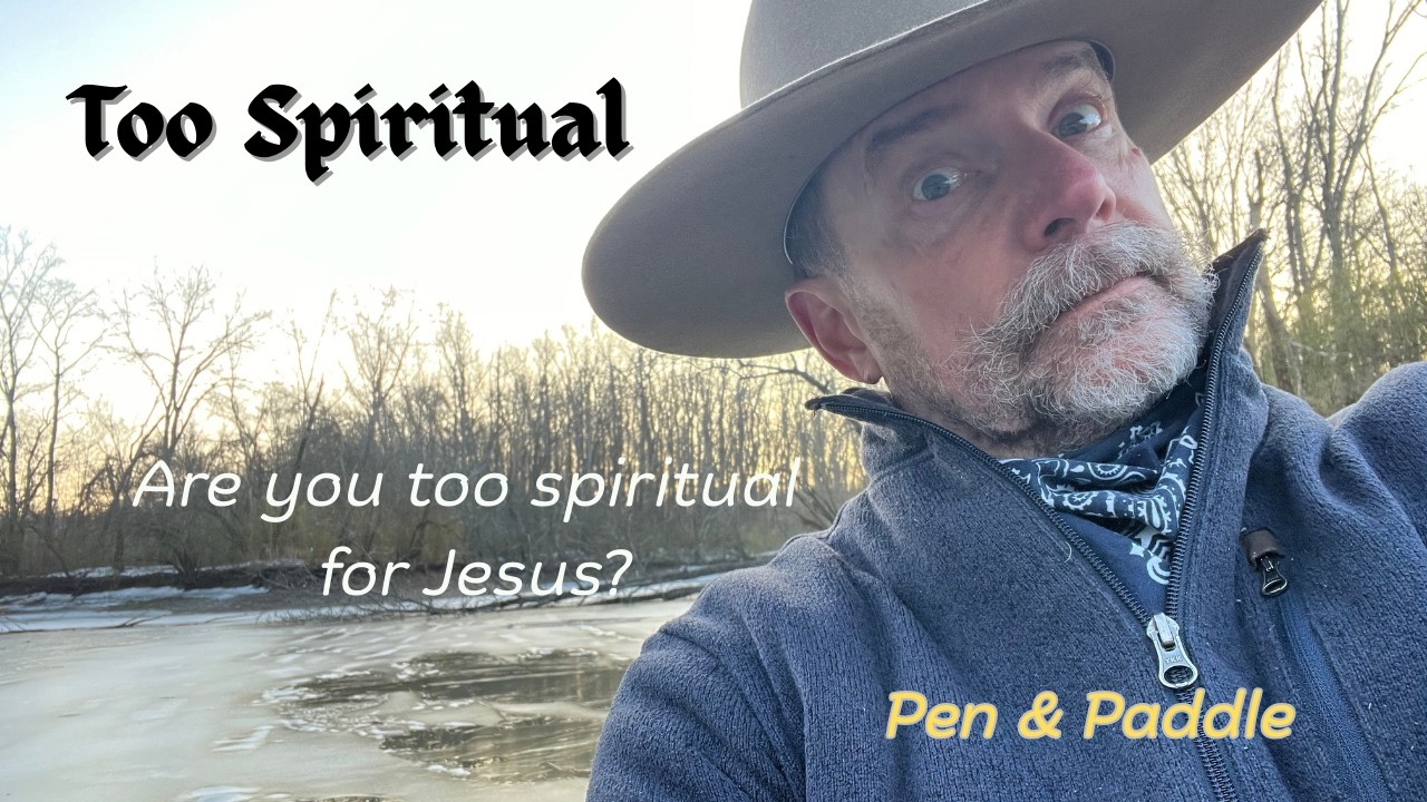 Too Spiritual?
