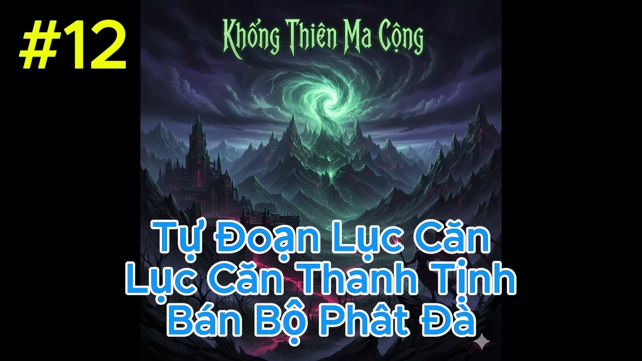 Truyện Full : Khống Thiên Ma Công P12