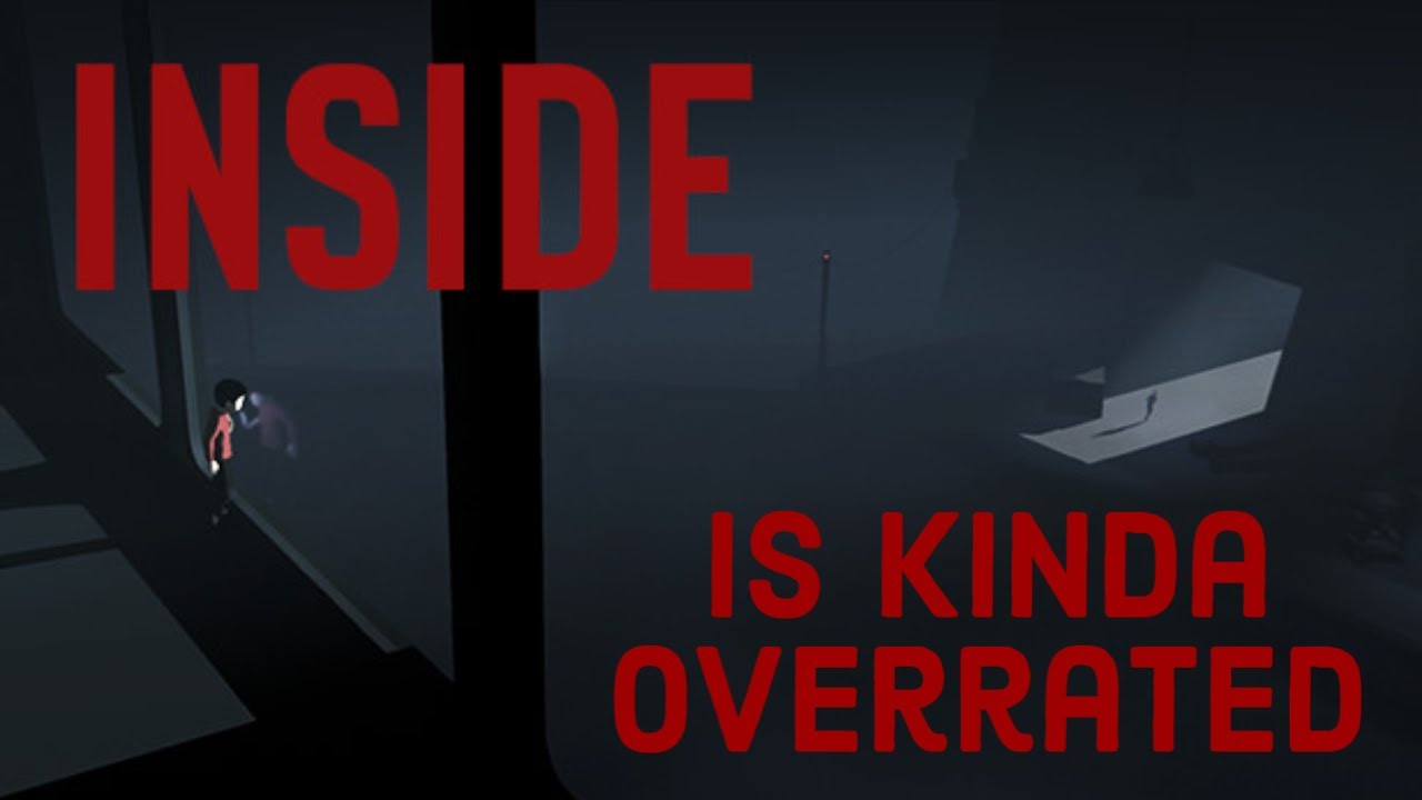 Inside Is Kinda Overrated | Playdead's Inside Review