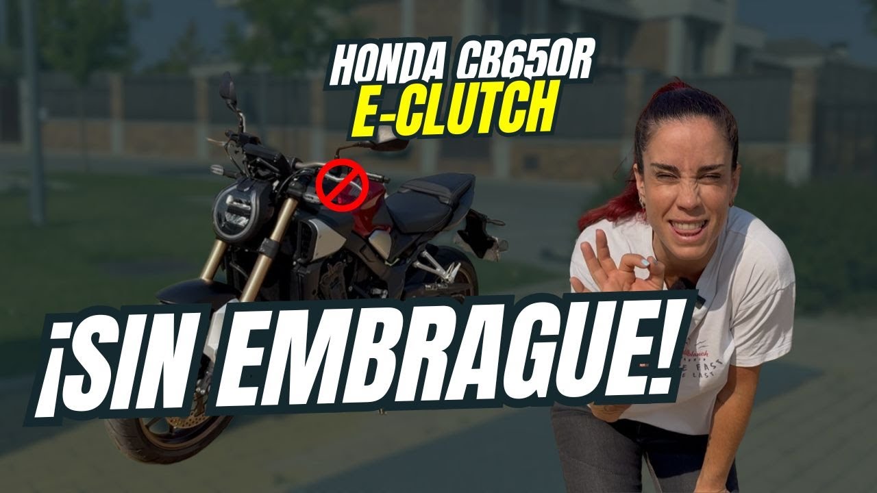🔥  Honda CB650R E-Clutch a prueba: ¡la naked que me hace olvidar que mido 1,58!