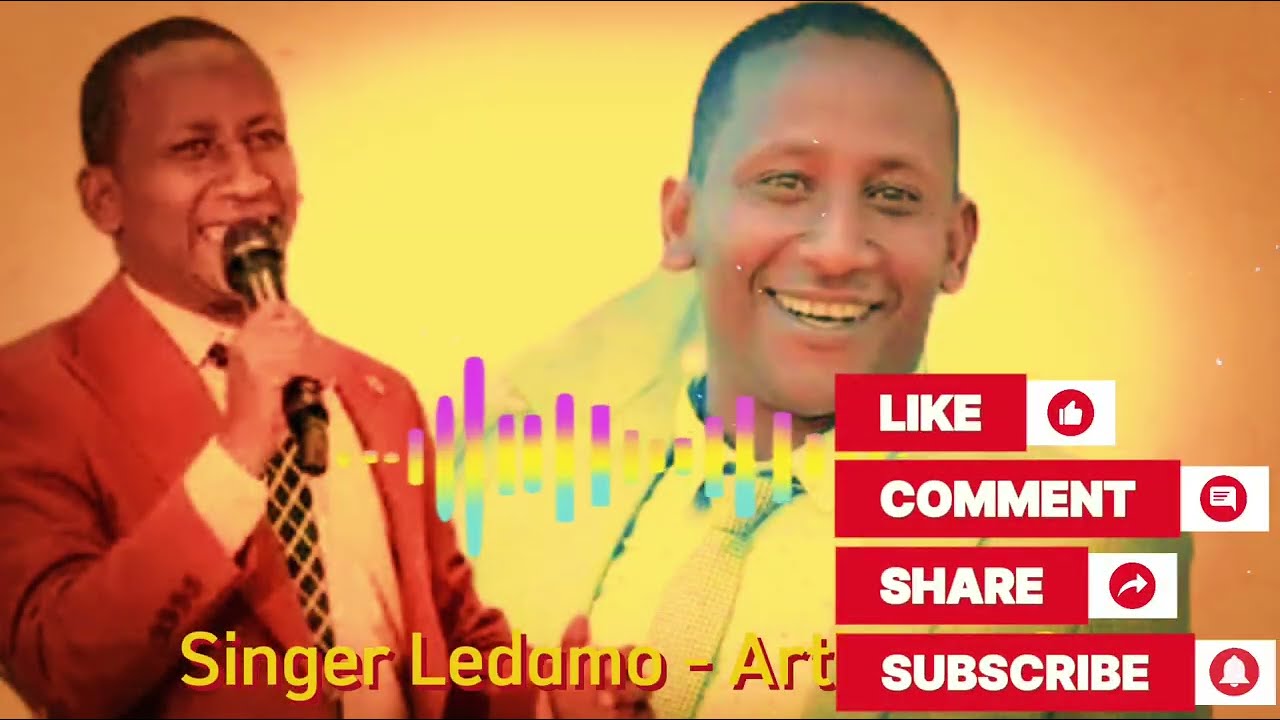 SINGER LEDAMO KEBEDE 