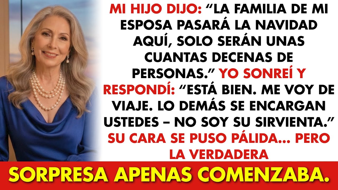 La Familia Política de mi Hijo Llega en Navidad… Perfecto: Me Voy de Viaje, que Ellos se Encarguen.