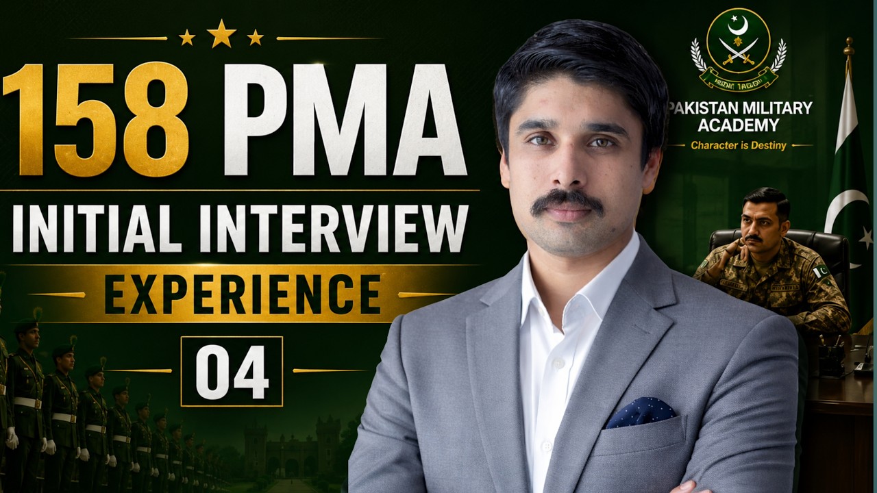 158 PMA LC Initial Interview  Experience  | Pak Army Interview