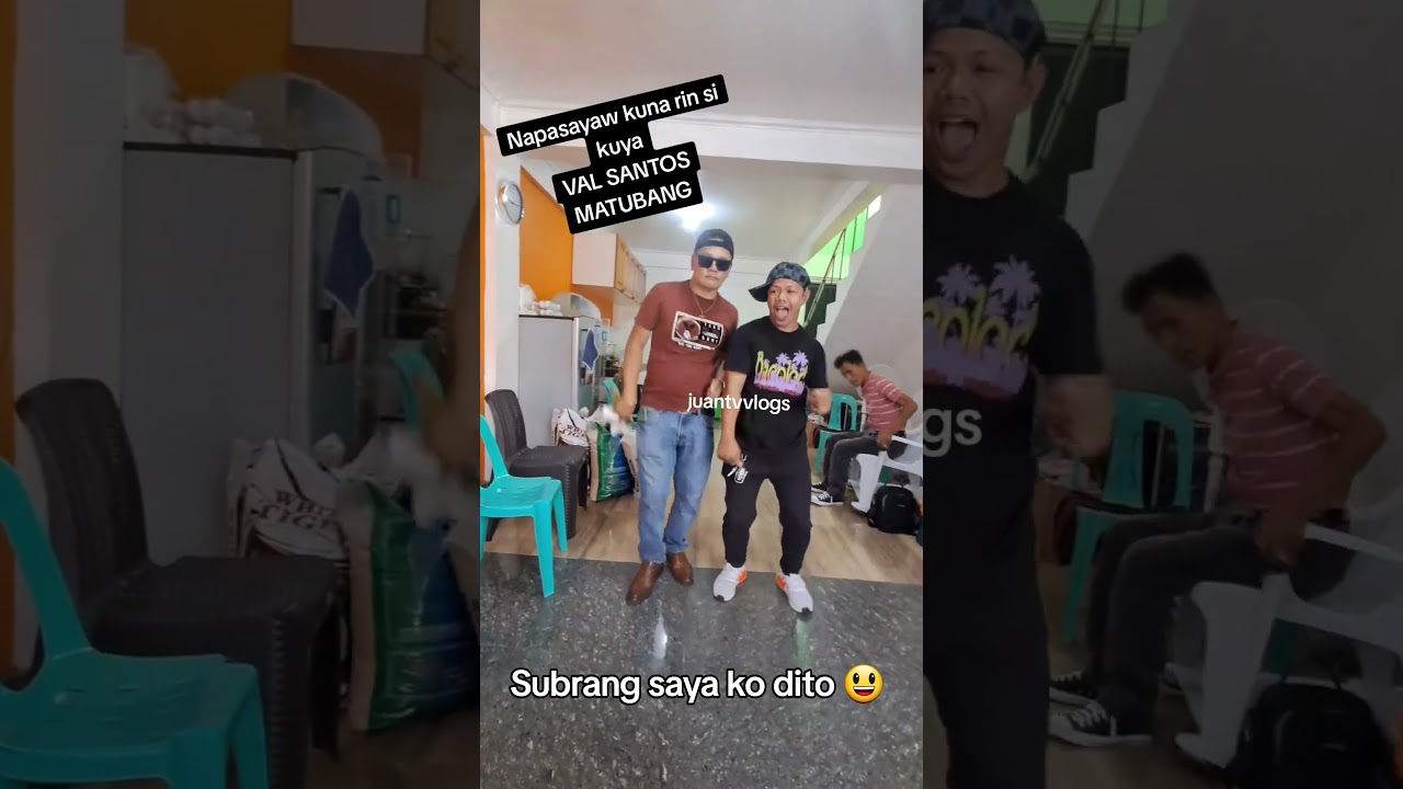 Napasayaw kuna rin si kuya VAL SANTOS MATUBANG